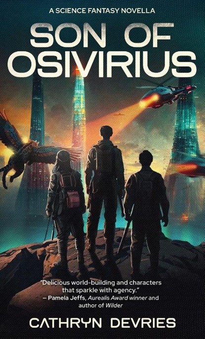 Son of Osivirius, Cathryn deVries - Gebonden - 9781764166720