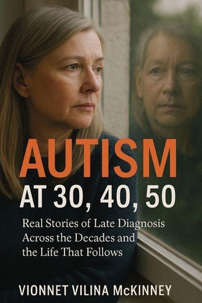 Autism at 30, 40, 50, Vionnet Vilina McKinney - Paperback - 9781764194112