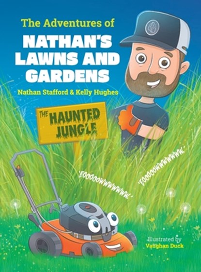 The Adventures of Nathan's Lawns and Gardens: The Haunted Jungle, Nathan Stafford - Gebonden - 9781764240208