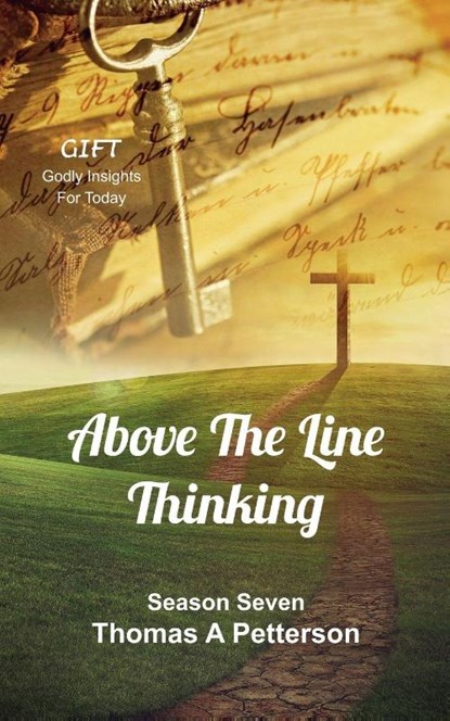 Above The Line Thinking, Thomas A. Petterson - Paperback - 9781764244930