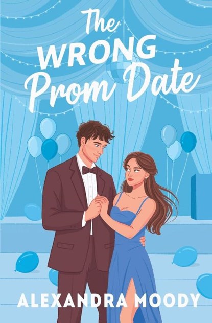 The Wrong Prom Date, Alexandra Moody - Paperback - 9781764348614