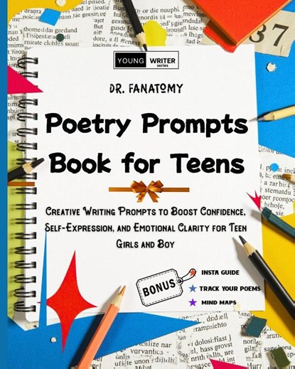 Poetry Prompts Book for Teens, Fanatomy - Paperback - 9781764350921