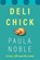 Deli Chick, Paula Noble - Paperback - 9781764361002