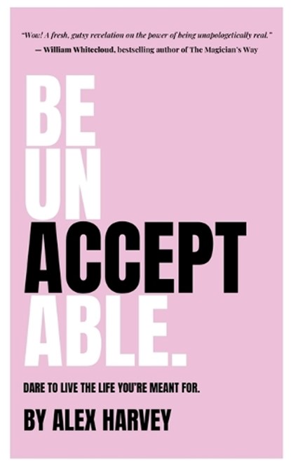 Be Unaaceptable, Alex Harvey - Paperback - 9781764374002