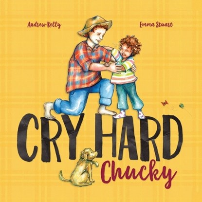 Cry Hard, Chucky, Andrew R Kelly - Paperback - 9781764401814