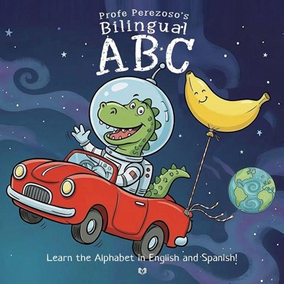 Profe Perezoso's Bilingual ABC, Profe Perezoso - Paperback - 9781764466912