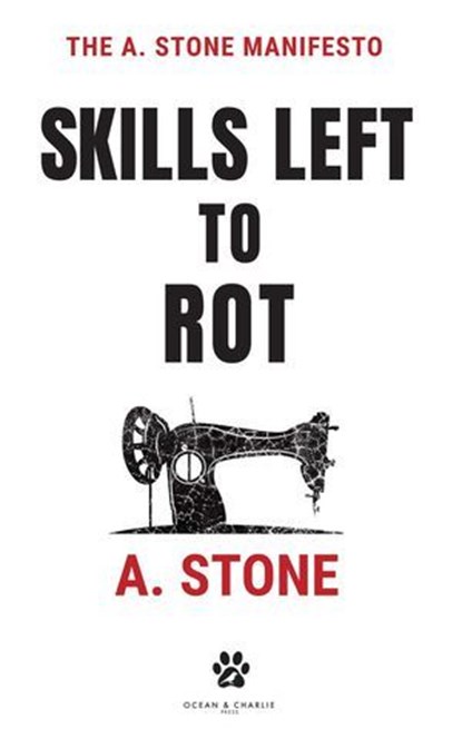 Skills Left to Rot, A. Stone - Ebook - 9781764524810