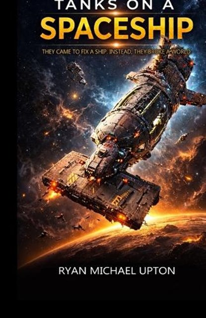 Tanks on a Spaceship, Ryan Michael Upton - Paperback - 9781764576420