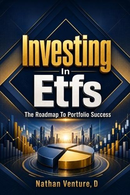 Investing in ETFs, Nathan D Venture - Paperback - 9781764711180