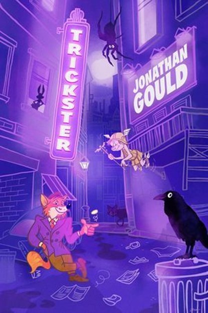 Trickster, Jonathan Gould - Ebook - 9781764781701