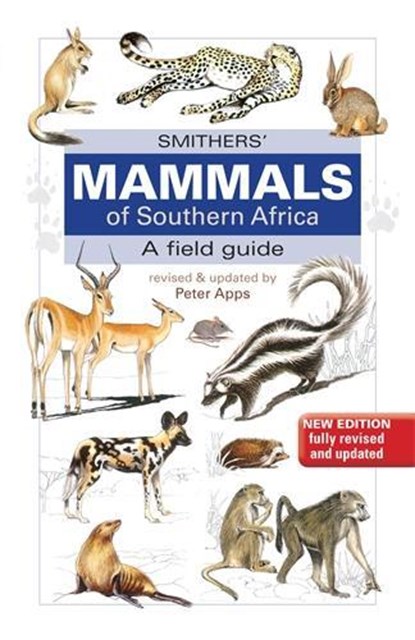 Smithers Mammals of Southern Africa, Peter Apps ; Reay H.N. Smithers - Paperback - 9781770079137