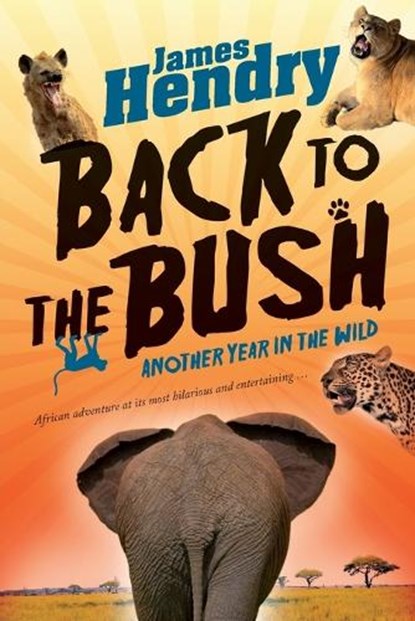 Back to the bush, James Hendry - Paperback - 9781770103382