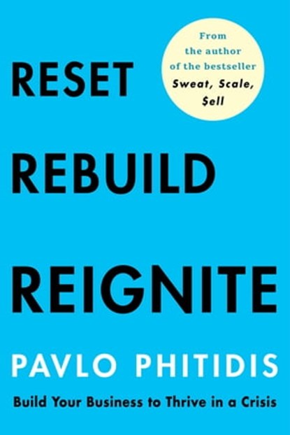 Reset, Rebuild, Reignite, Pavlo Phitidis - Ebook - 9781770107892