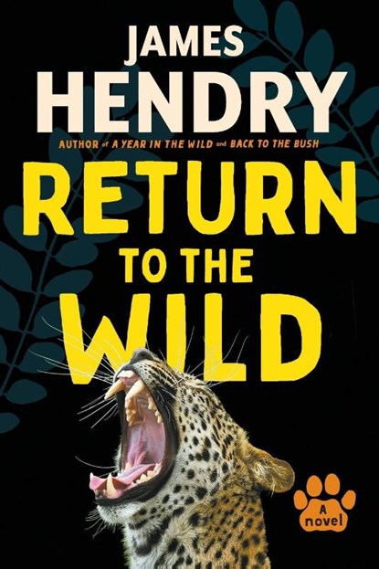 Return To The Wild, James Hendry - Paperback - 9781770108066