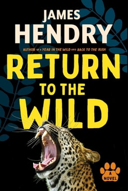 Return to the Wild, James Hendry - Ebook - 9781770108073
