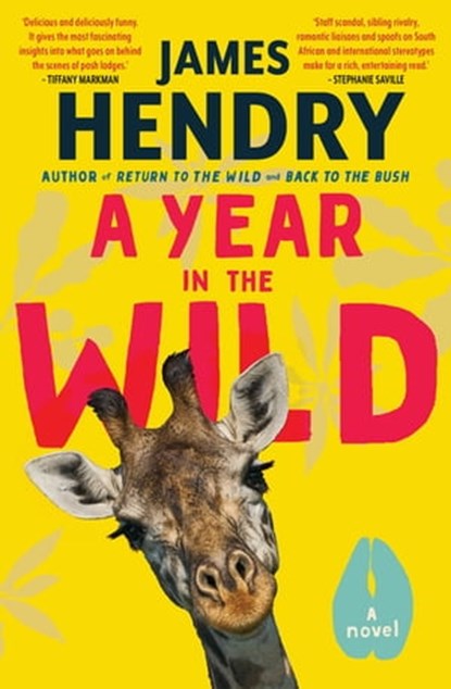 A Year in the Wild, James Hendry - Ebook - 9781770108288