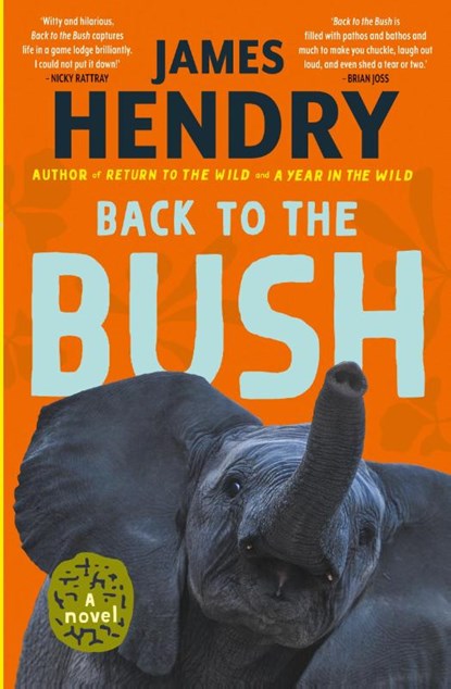 Back to the Bush, James Hendry - Paperback - 9781770108295