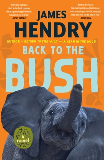 Back to the Bush, James Hendry - Ebook - 9781770108301