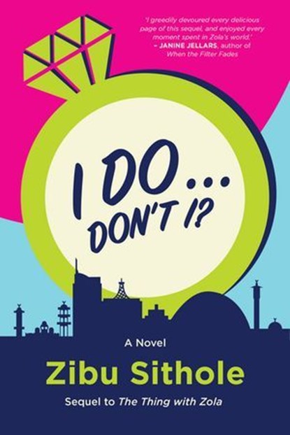 I Do… Don't I?, Zibu Sithole - Ebook - 9781770109155