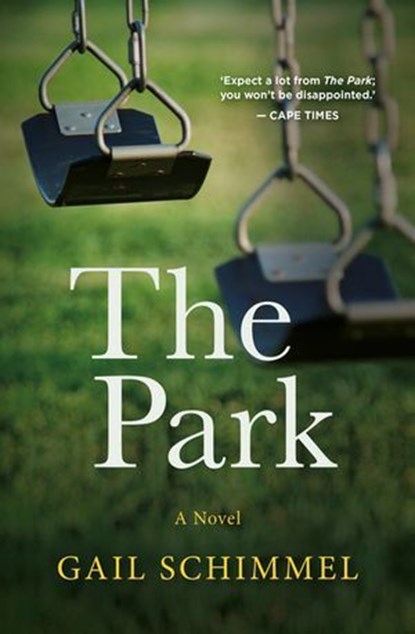 The Park, Gail Schimmel - Ebook - 9781770109216