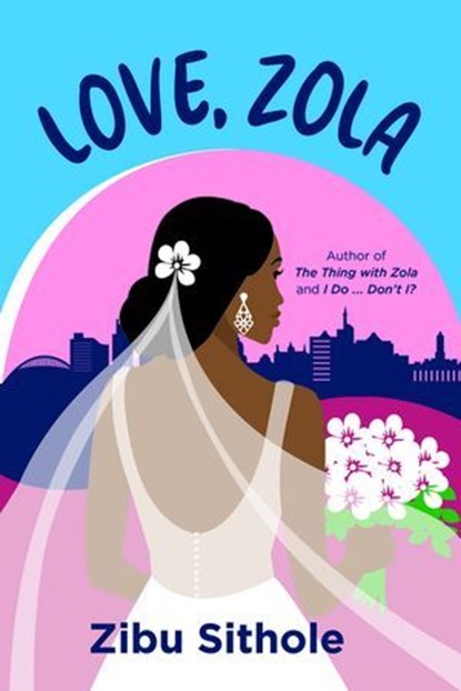 Love, Zola, Zibu Sithole - Ebook - 9781770109629