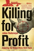 Killing for profit | Julian Rademeyer | 