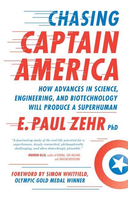 CHASING CAPTAIN AMER, Paul Zehr ; Simon Whitfield ; Nicole Stott - Paperback - 9781770411999