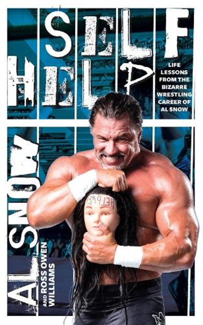 Self Help, Al Snow ; Ross Owen Williams - Paperback - 9781770414396