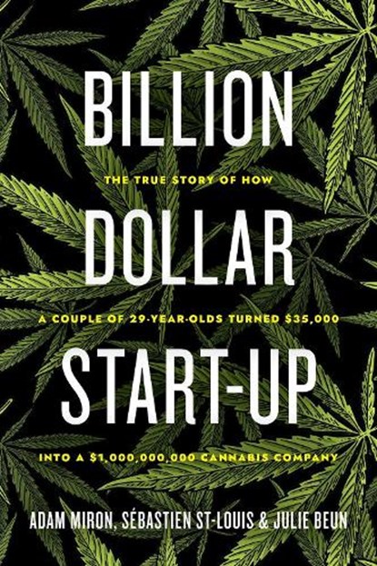 Billion Dollar Start-Up, Adam Miron ; Sebastien St-Louis ; Julie Beun - Gebonden - 9781770415867