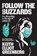 Follow the Buzzards, Keith Elliot Greenberg - Paperback - 9781770415980