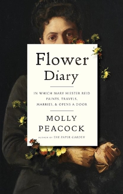 Flower Diary, Molly Peacock - Gebonden - 9781770416222