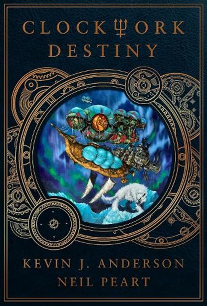 Clockwork Destiny, Kevin J. Anderson ; Neil Peart - Gebonden - 9781770416512