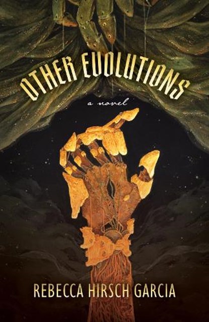Other Evolutions, Rebecca Hirsch Garcia - Paperback - 9781770417267