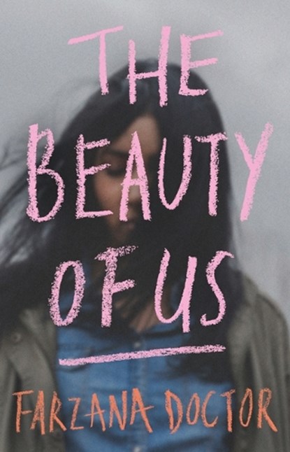 The Beauty of Us, Farzana Doctor - Paperback - 9781770417694