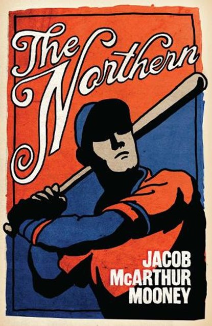 The Northern, Jacob McArthur Mooney - Paperback - 9781770417823
