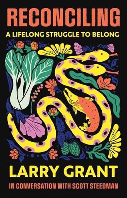 Reconciling: A Lifelong Struggle to Belong, Larry Grant - Paperback - 9781770417984