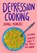 Depression Cooking, Sonali Menezes - Paperback - 9781770418431