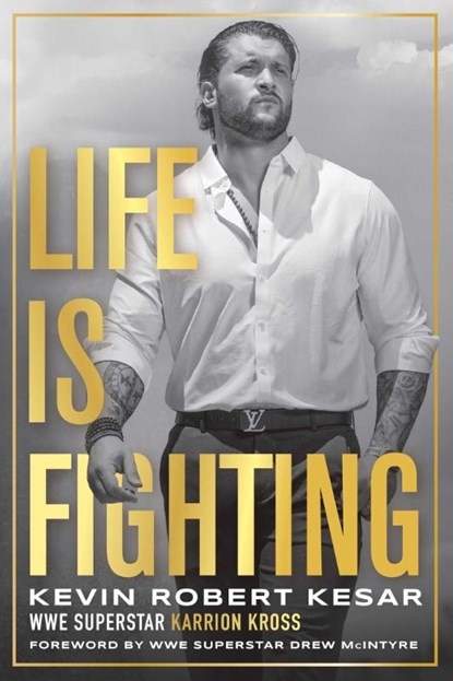 Life is Fighting, Kevin Kesar - Paperback - 9781770418493