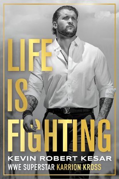 Life is Fighting, Kevin Kesar - Paperback - 9781770418493
