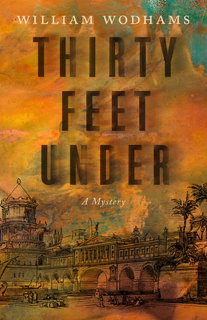 Thirty Feet Under, William Wodhams - Paperback - 9781770418547