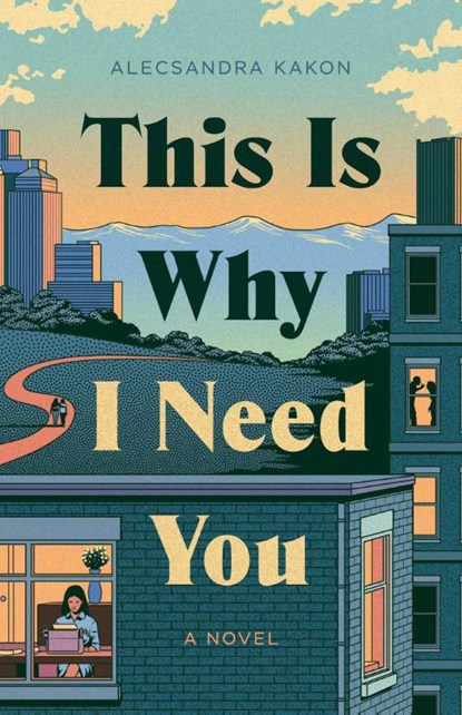 This Is Why I Need You, Alecsandra Kakon - Paperback - 9781770418578