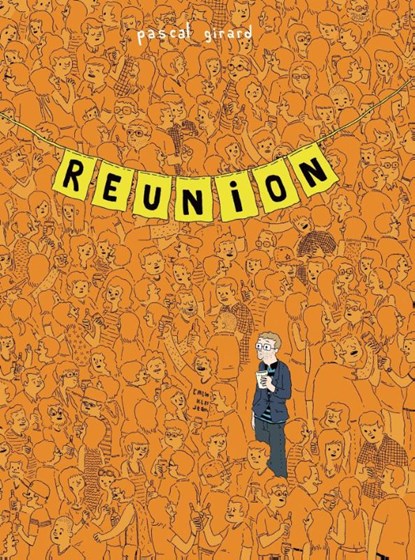 Reunion, Pascal Girard - Paperback - 9781770460379