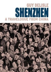 Shenzhen: a traveloque from china | Guy Delisle | 