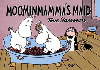 Moominmamma's Maid, Tove Jansson - Paperback - 9781770462168