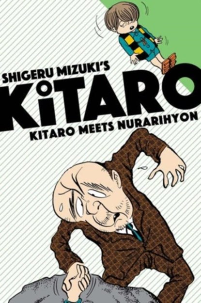 Kitaro Meets Nurarihyon, Mizuki Shigeru ; Zack Davisson - Paperback - 9781770462366