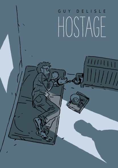 Hostage, Guy Delisle - Gebonden Gebonden - 9781770462793