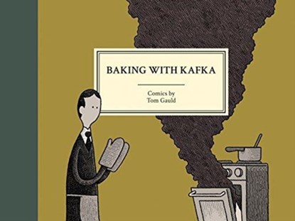 Baking With Kafka, Tom Gauld - Gebonden - 9781770462960