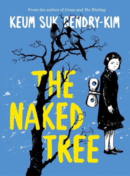 The Naked Tree, Keum suk Gendry-Kim - Paperback - 9781770466678