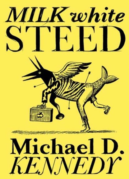 Milk White Steed, Michael Kennedy - Paperback - 9781770467590