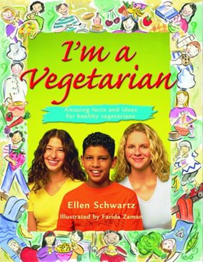 I'm a Vegetarian, Ellen Schwartz - Ebook - 9781770490604